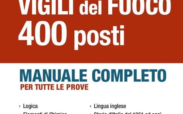 Concorso Vigili del Fuoco 2026, bando pubblicato: 400 posti per diplomati